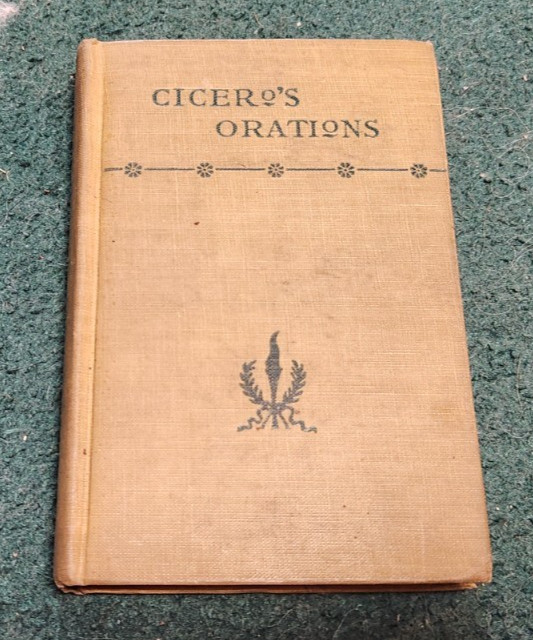 1896 Select Orations of Marcus Tullius Cicero Translation C.D. Yonge David McKay