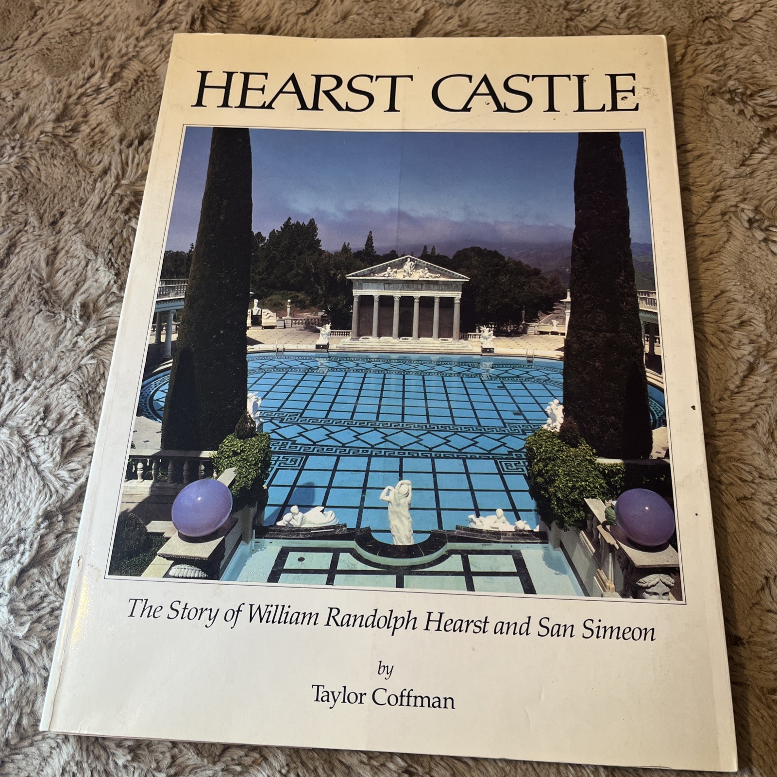 Hearst Castle by Taylor Coffman Paperback ARA Sequoia Communications 1985#2101