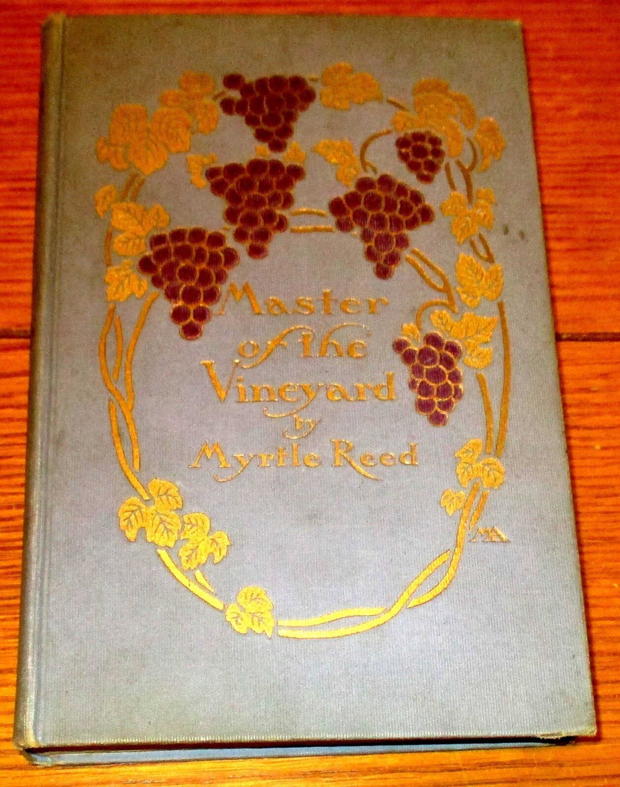 1910 Master of The Vineyard by Myrtle Reed H/C 372 Pages