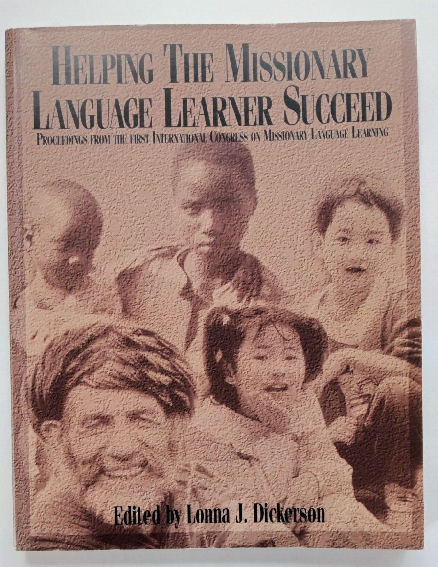 Helping the Missionary Language Learner Succeed by Lonna J. Dickerson – RARE