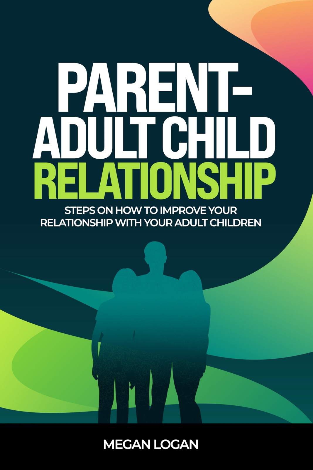 Megan Logan Parent-Adult Child Relationship (Paperback) (UK IMPORT)