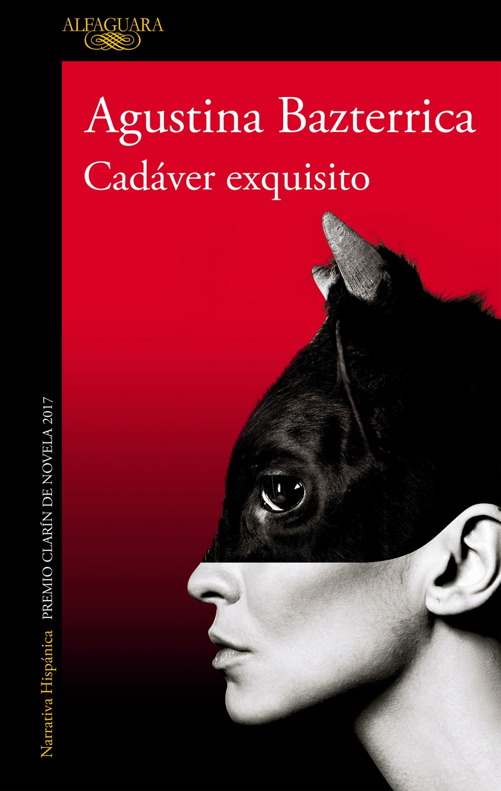 CadÃ¡ver exquisito (Premio ClarÃ­n 2017) / Tender is the Flesh (MAPA DE LAS L…