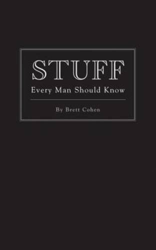 Stuff Every Man Should Know (Stuff You Should Know) – Hardcover – GOOD
