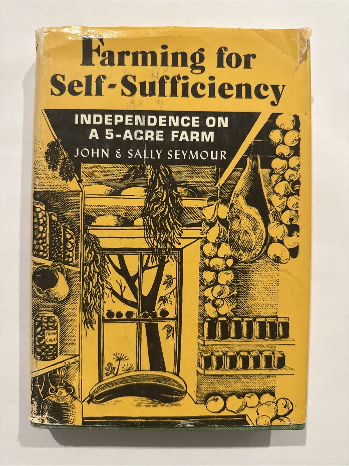Farming for Self-Sufficiency John & Sally Seymour 1973 HC 1st Schocken Edition