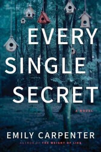 Every Single Secret: A Novel – Paperback By Carpenter, Emily – GOOD