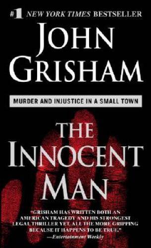 The Innocent Man – Mass Market Paperback By Grisham, John – GOOD