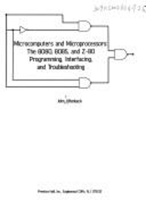 Microcomputers and Microprocessors : The 8080, 8085, and Z-80 Int