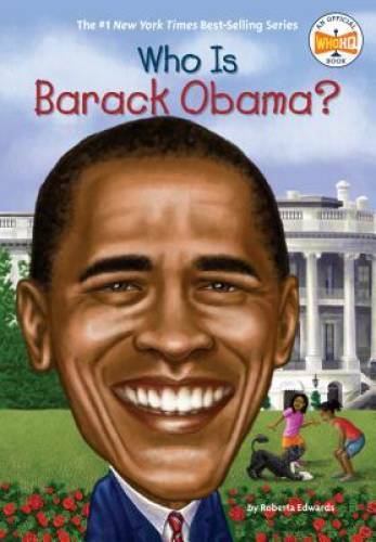 Who Is Barack Obama? (Who Was?) – Paperback By Edwards, Roberta – VERY GOOD