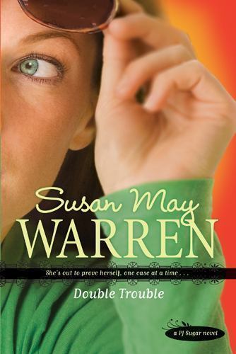 Double Trouble; PJ Sugar – paperback, Susan May Warren, 1414313136
