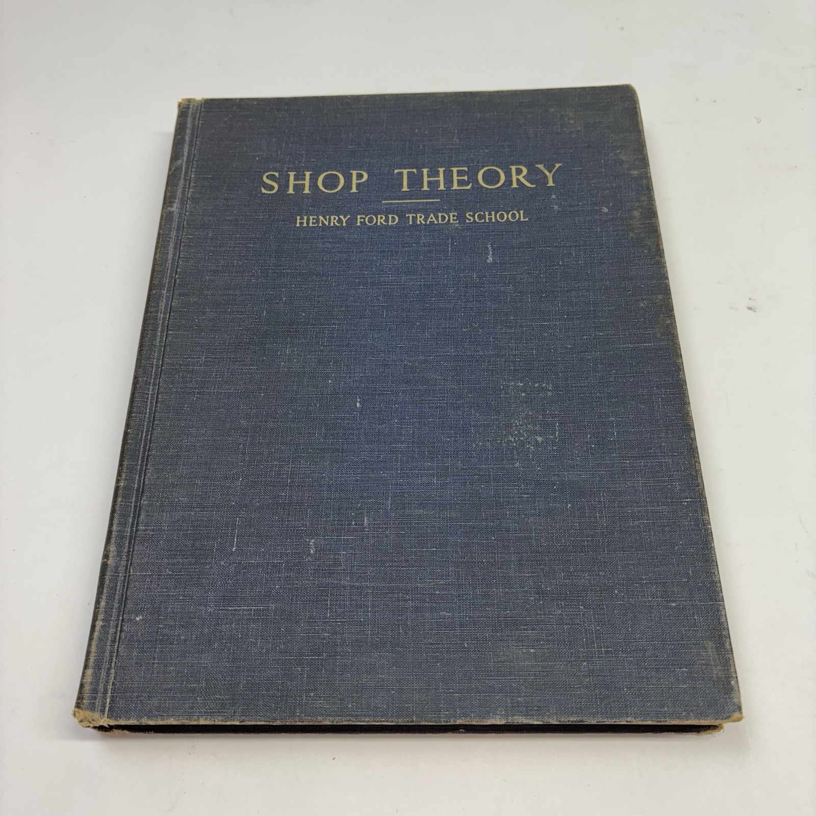 Shop Theory, Henry Ford Trade School Vintage 1948 Hardcover Book