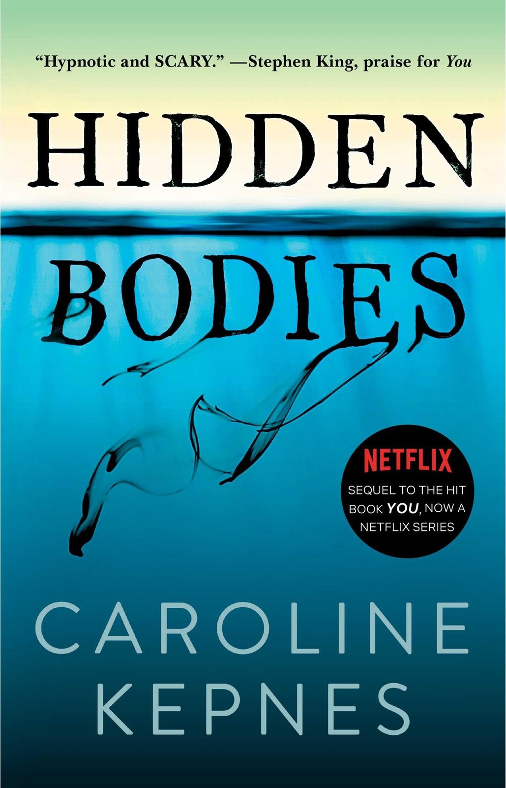 Hidden Bodies: (A You Novel) (The You Series) – paperback Kepnes, Caroline
