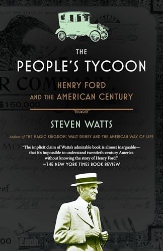 The People’s Tycoon: Henry Ford and t…, Watts, Steven