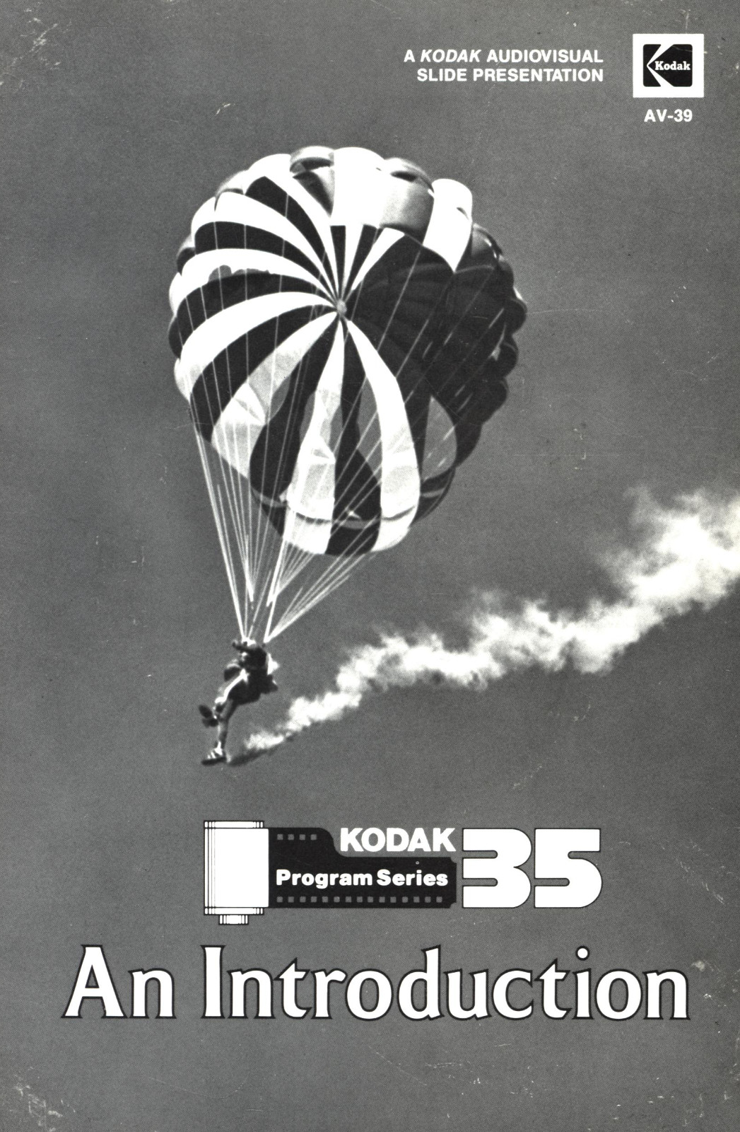 KODAK AV-39 AN INTRODUCTION A KODAK AUDIOVISUAL SLIDE PRESENTATION BOOKLET 1981