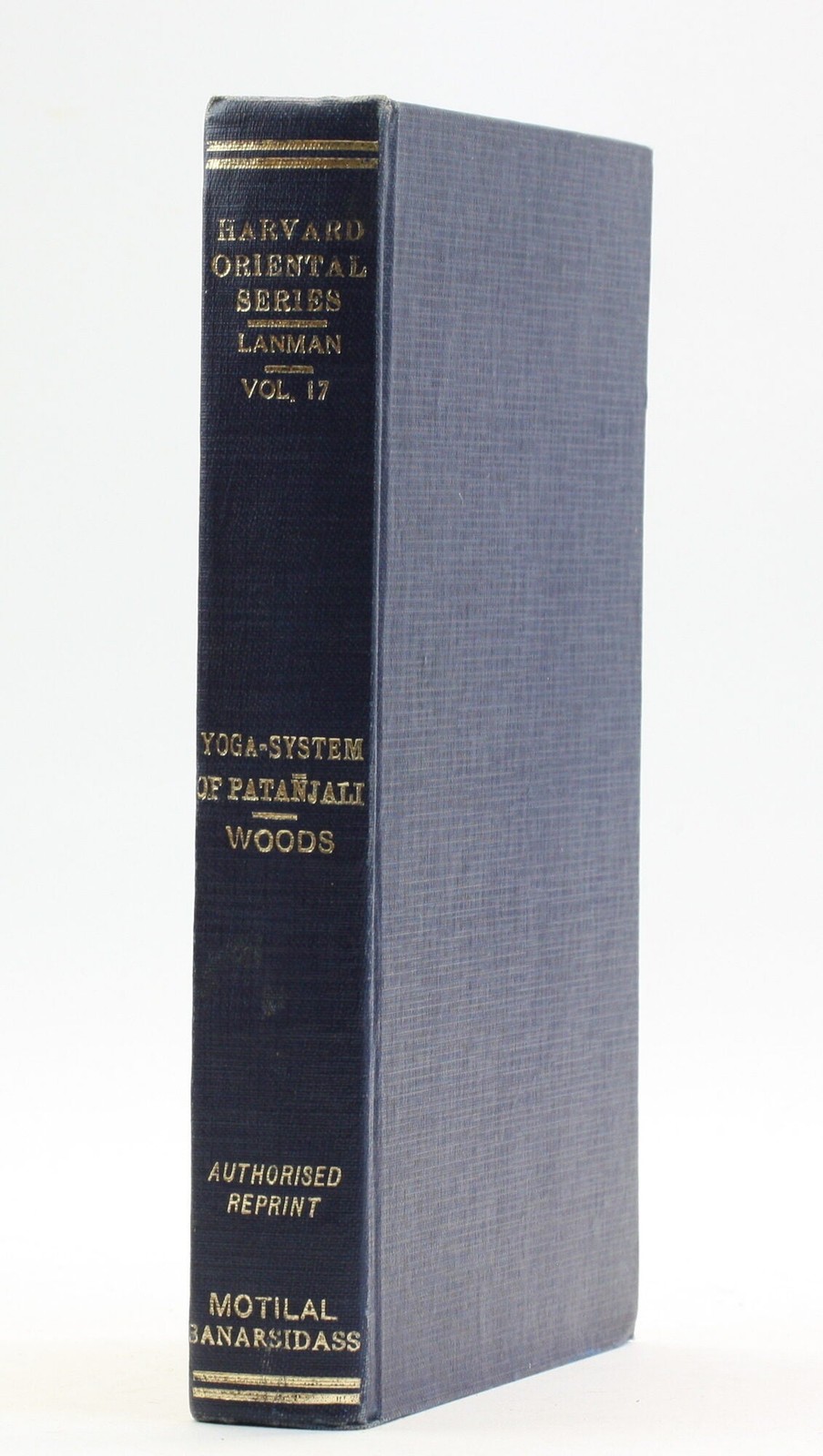 James Haughton Woods trans / Yoga-System of Patanjali Or the Ancient Hindu 1966