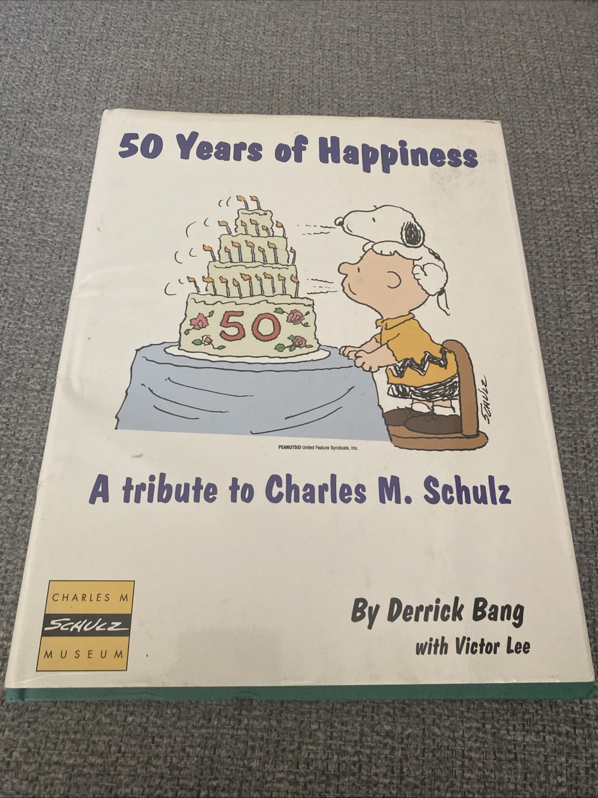A Tribute To Charles M. Schulz 50 Years Of Happiness