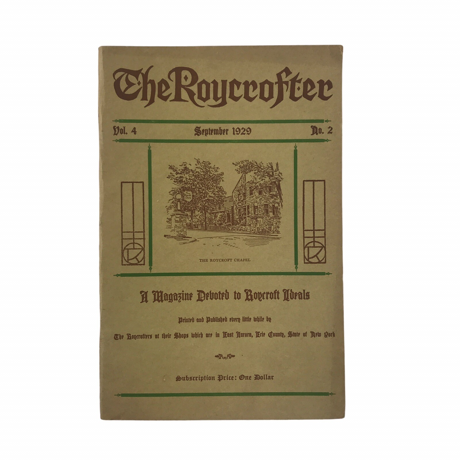 The Roycrofter A Magazine Devoted to Roycroft Ideals Vol. 4 No. 2 September 1929
