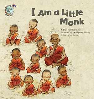 I Am a Little Monk: Thailand (Global Kids – Paperback, by Joo Mi-hwa – Good