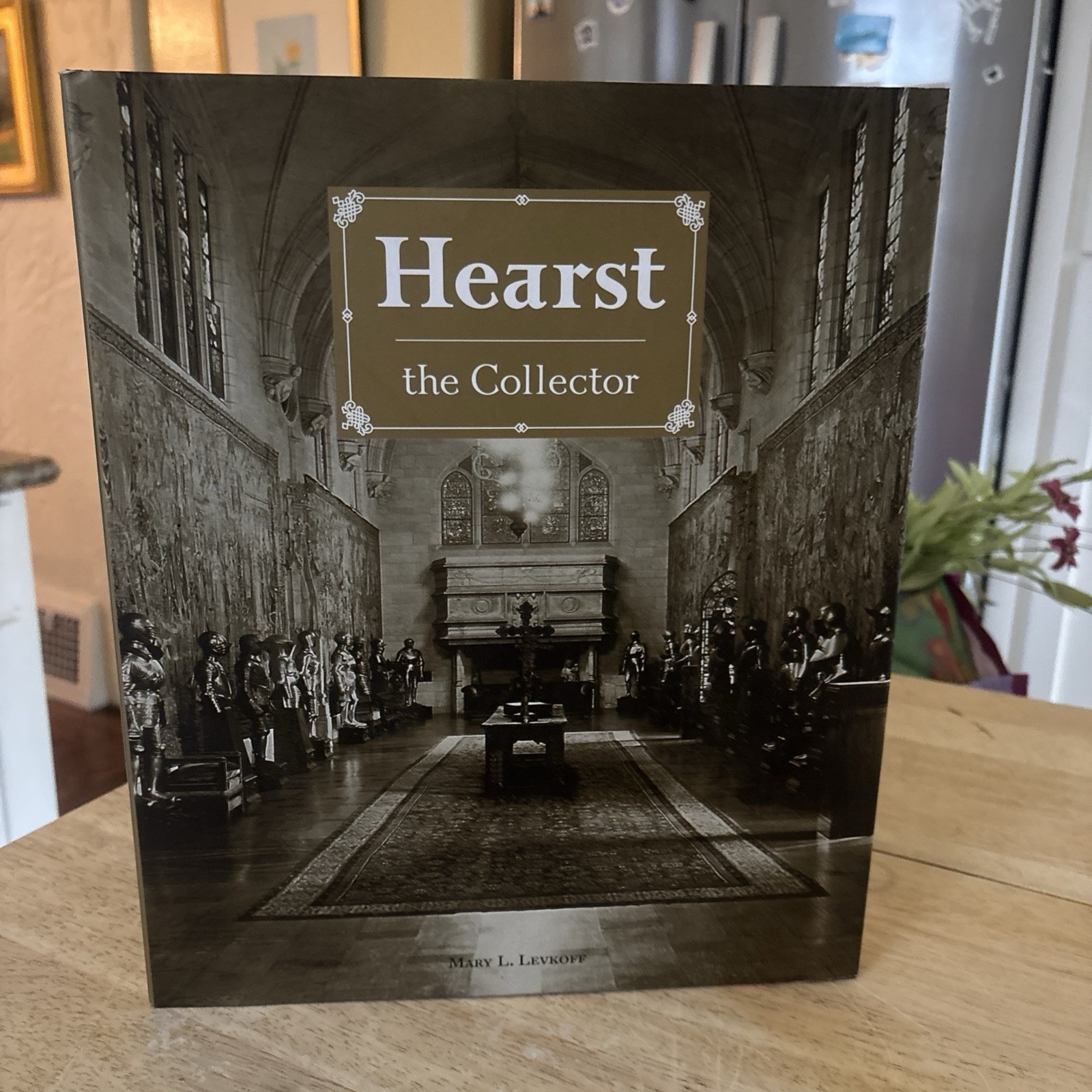 Hearst the Collector by Mary L. Levkoff (2008, Hardcover). 1st Edition