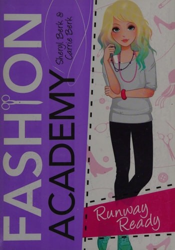 Runway Ready (Fashion Academy, 2) by Sheryl,Berk, Carrie Berk (paperback)