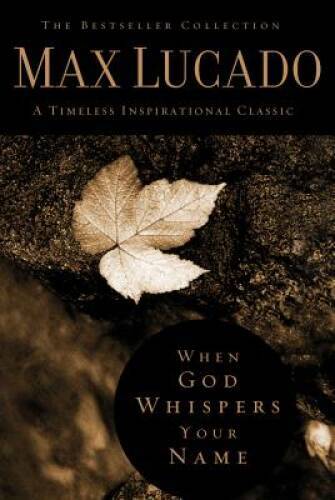 When God Whispers Your Name (The Bestseller Collection) – Hardcover – VERY GOOD
