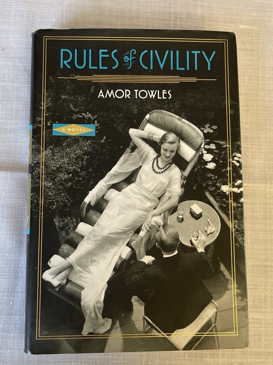 Rules of Civility : A Novel by Amor Towles (2011, Hardcover) HCDJ Like New