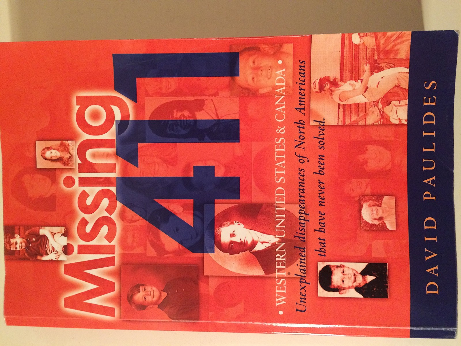Missing 411-Western United States & Canada: Unexplained Disappearances of No…