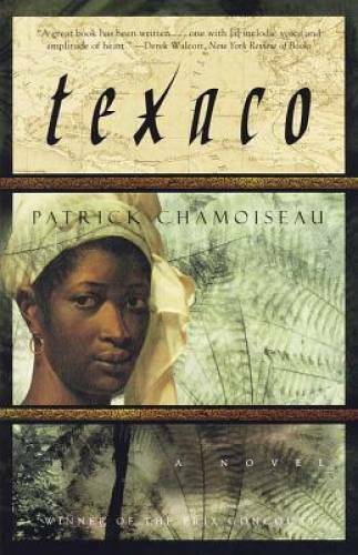 Texaco: A Novel – Paperback By Chamoiseau, Patrick – GOOD