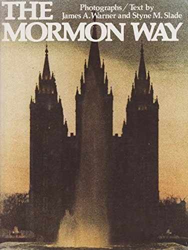 The Mormon Way – Hardcover, by James A. Warner; Styne M. Slade – Very Good