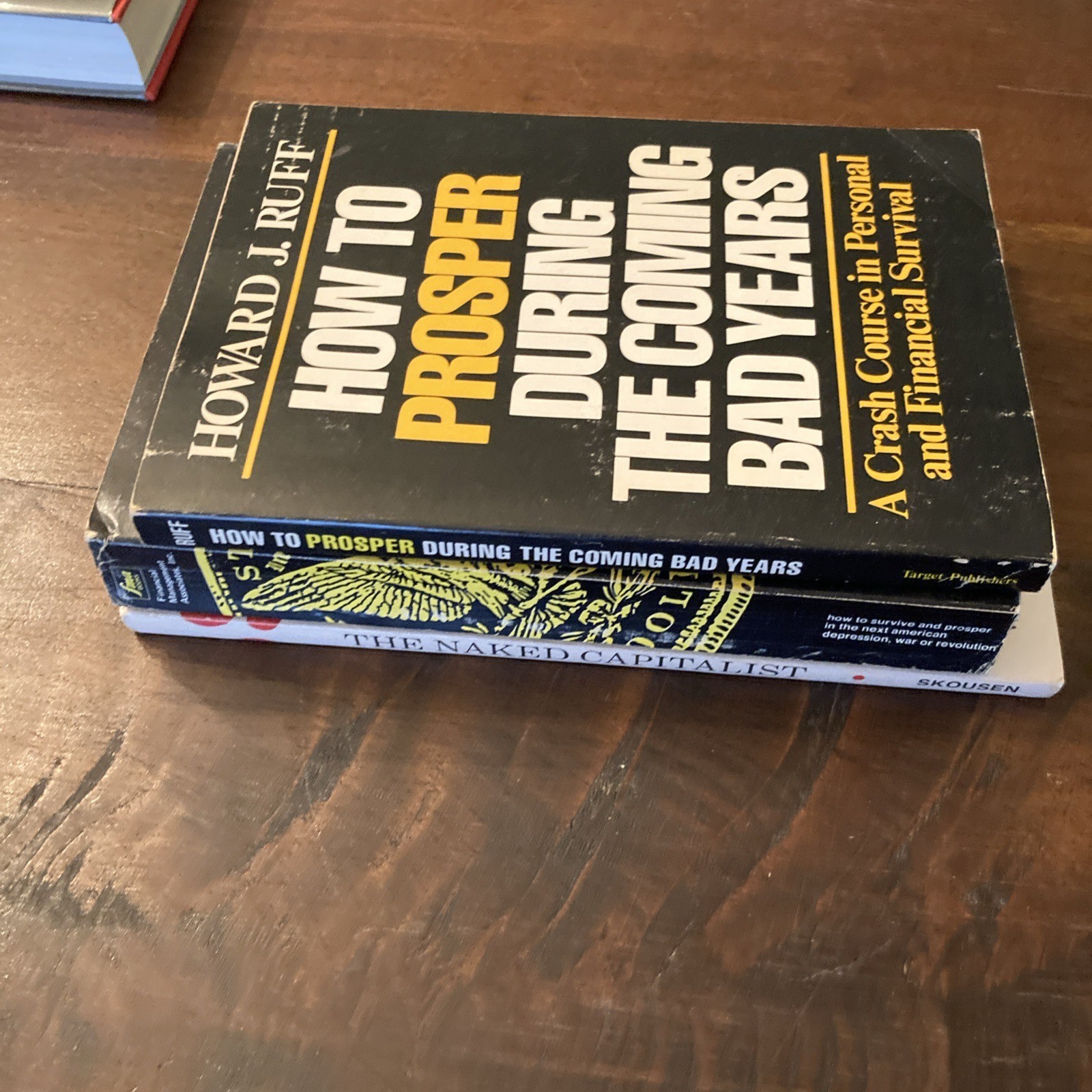 How to Survive and Prosper in the Next American Depression, War or Revolution