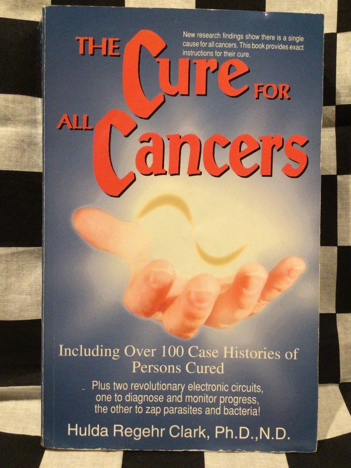The Cure for All Cancers 100 Case Histories 1993 by Hulda Regehr Clark Paperback