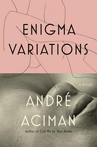 Enigma Variations: A Novel By André Aciman. 9780374148430