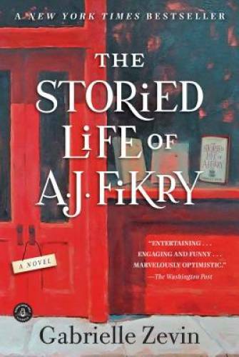 The Storied Life of A. J. Fikry: A Novel – Paperback By Zevin, Gabrielle – GOOD
