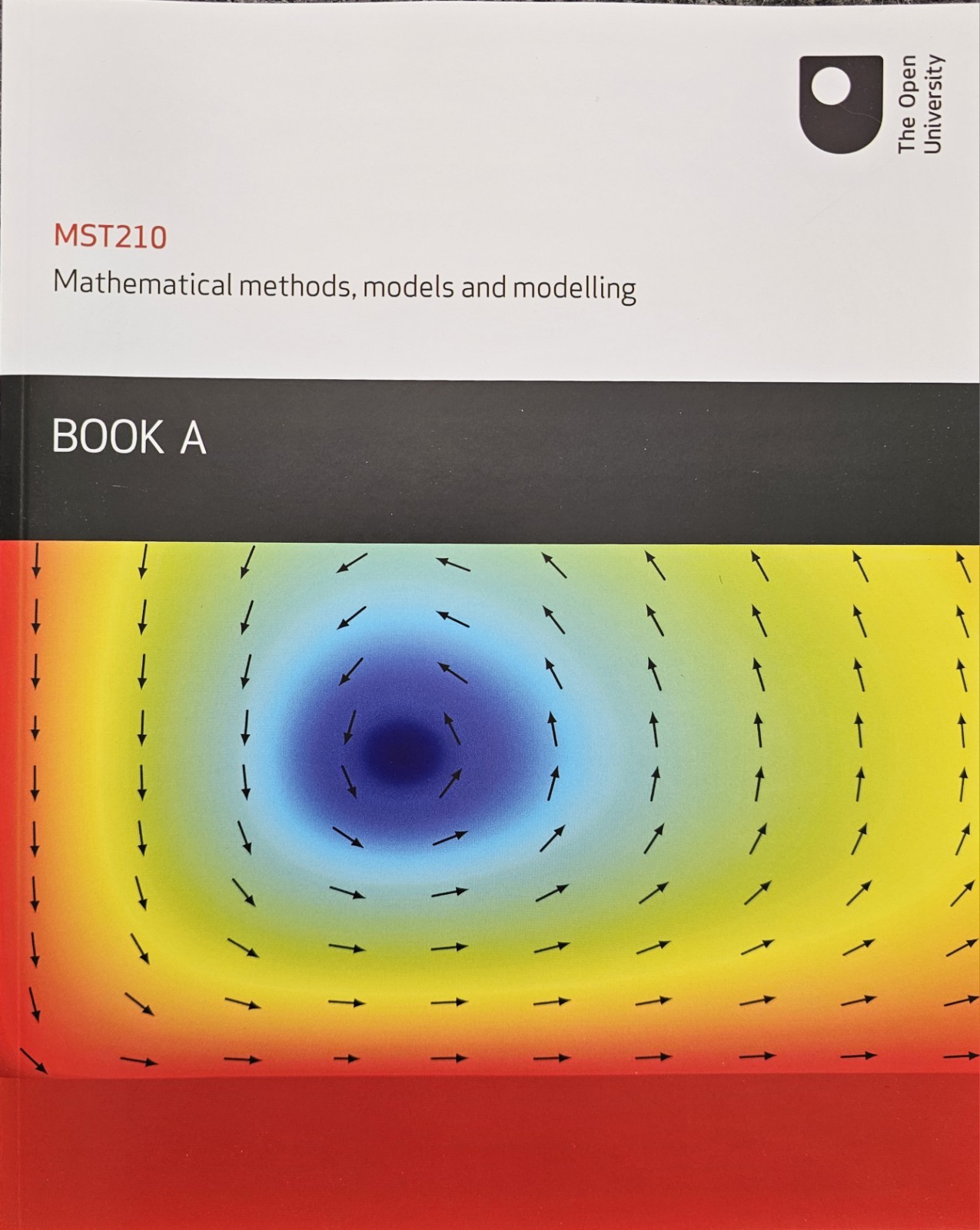 Open University MST210 Mathematical Methods, Models and Modelling Complete Set