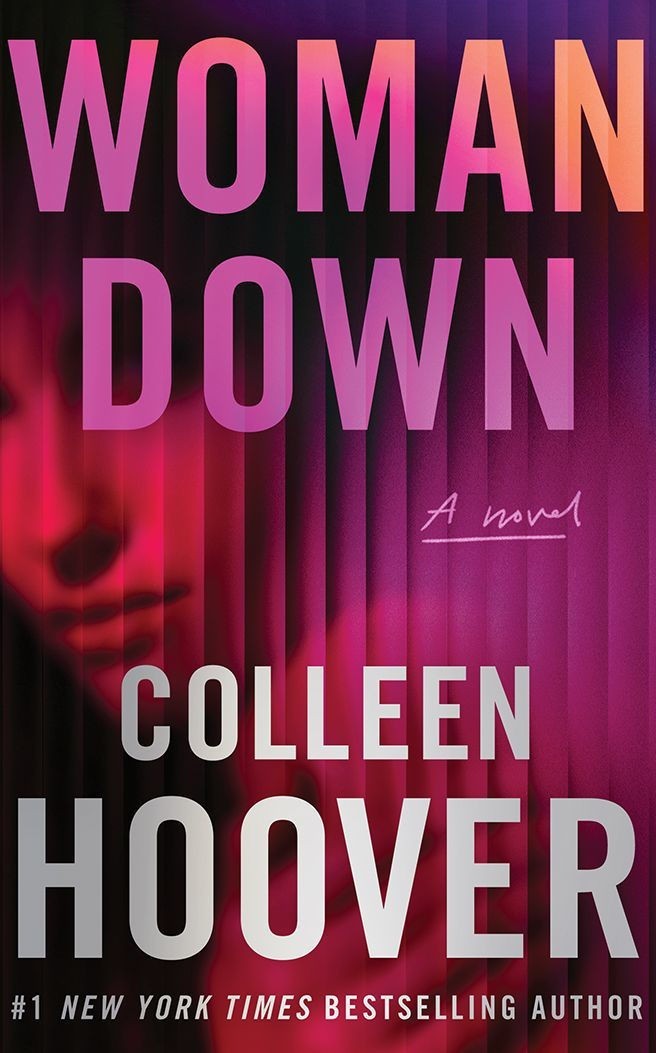 *AUTOGRAPHED/SIGNED* Woman Down: A Novel by Colleen Hoover HC – BRAND NEW!