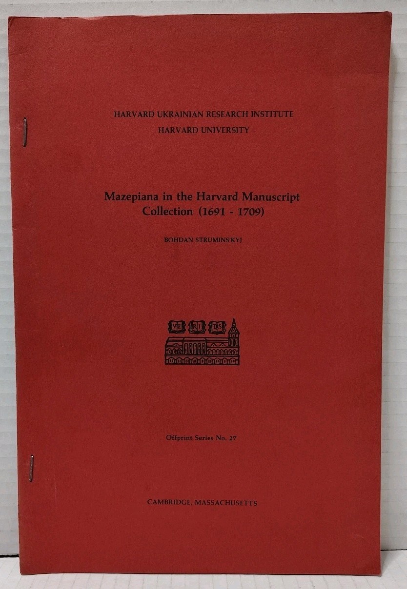 MAZEPIANA IN THE HARVARD MANUSCRIPT COLLECTION (1961-1709) * 1980, Pb *