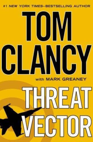 Threat Vector (Jack Ryan, Jr.) – Hardcover By Clancy, Tom – GOOD
