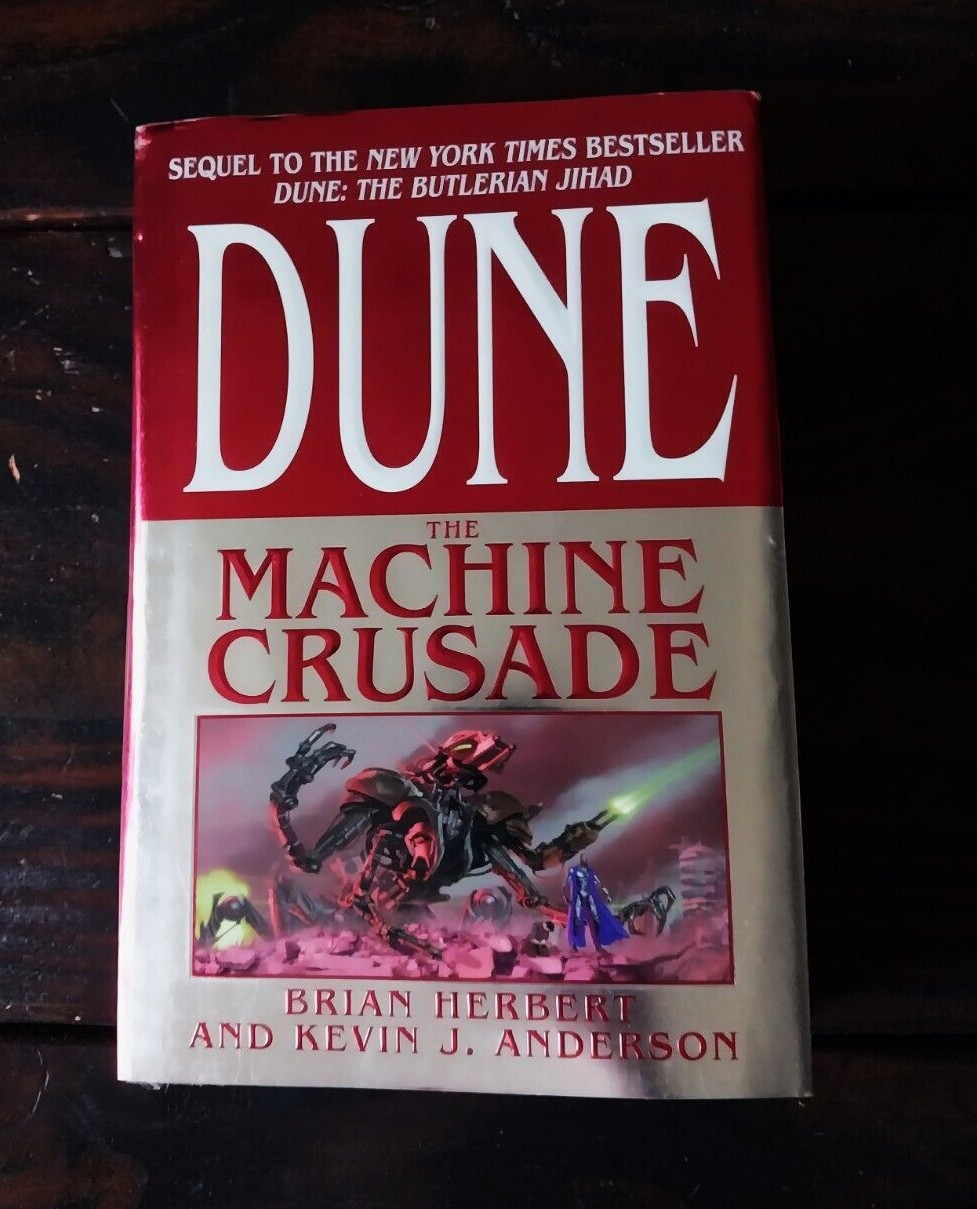 Brian Herbert & Kevin J. Anderson – Dune – The Machine Crusade – First Printing
