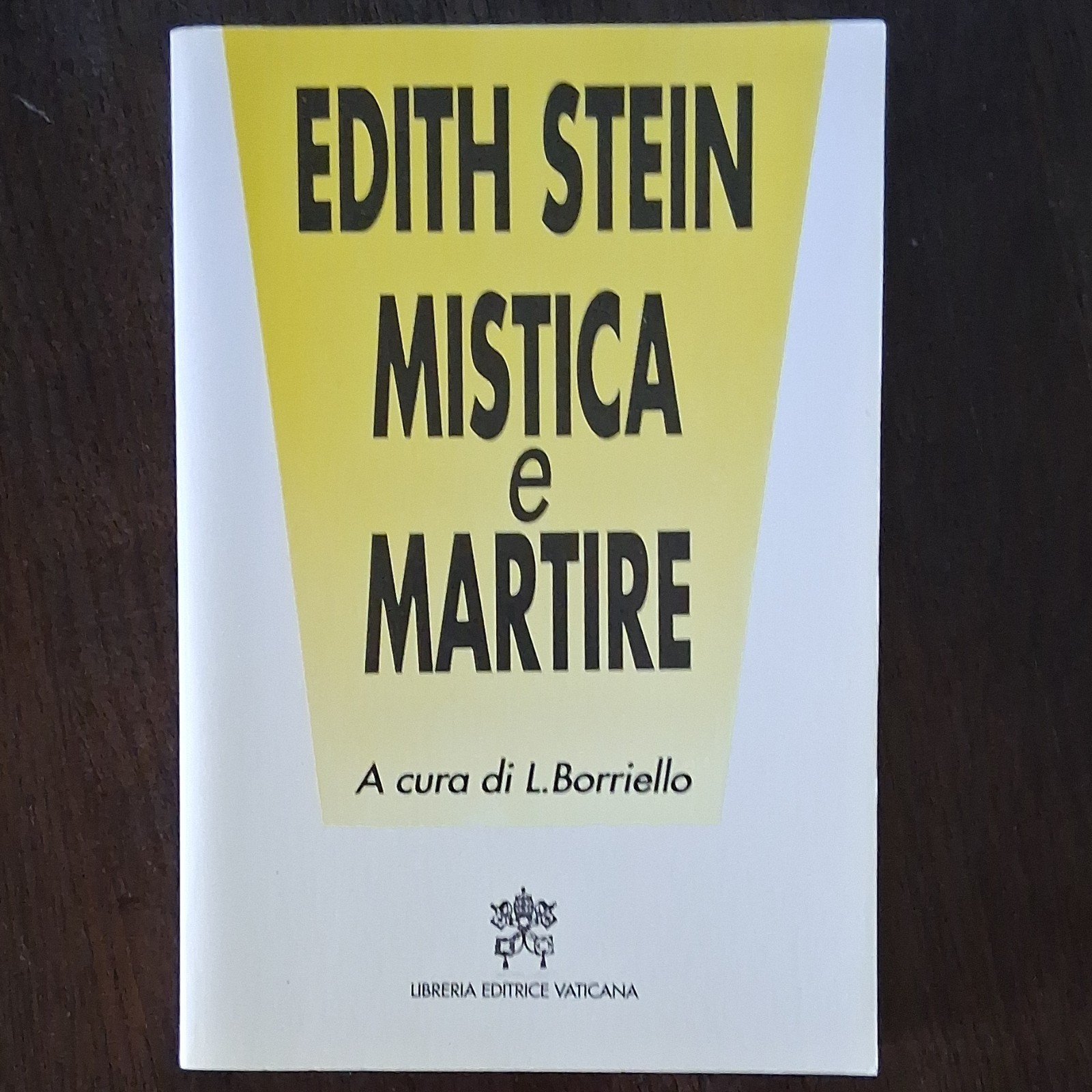 Edith Stein Edith Stein: Mistica e Martire PB Italian 1998 Vaticana