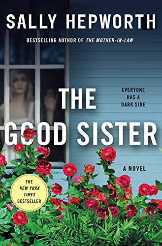 The Good Sister: A Novel – hardcover Hepworth, Sally