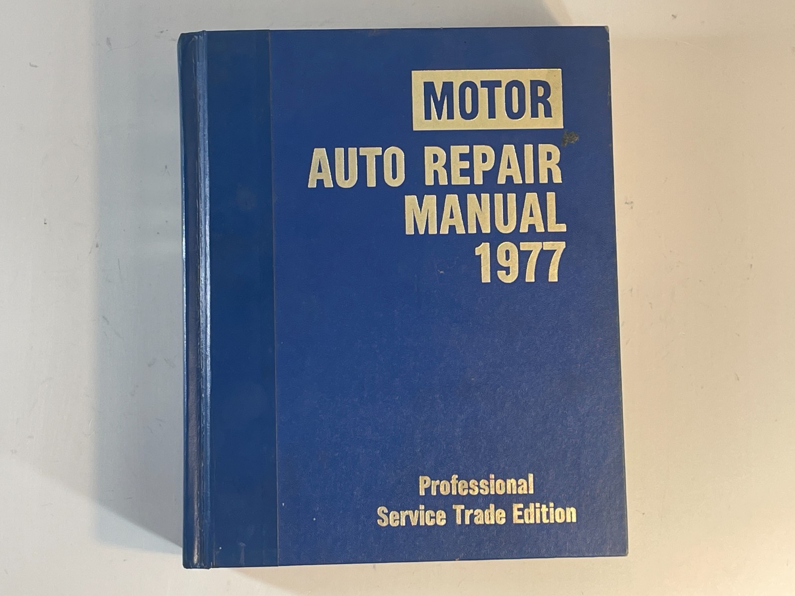 1977 Motor Auto Repair Manual 40th Edition Professional Service Trade