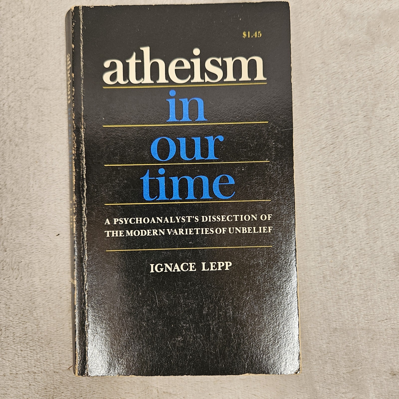 1965 Atheism In Our Time Ignace Lepp Second Printing Softcover