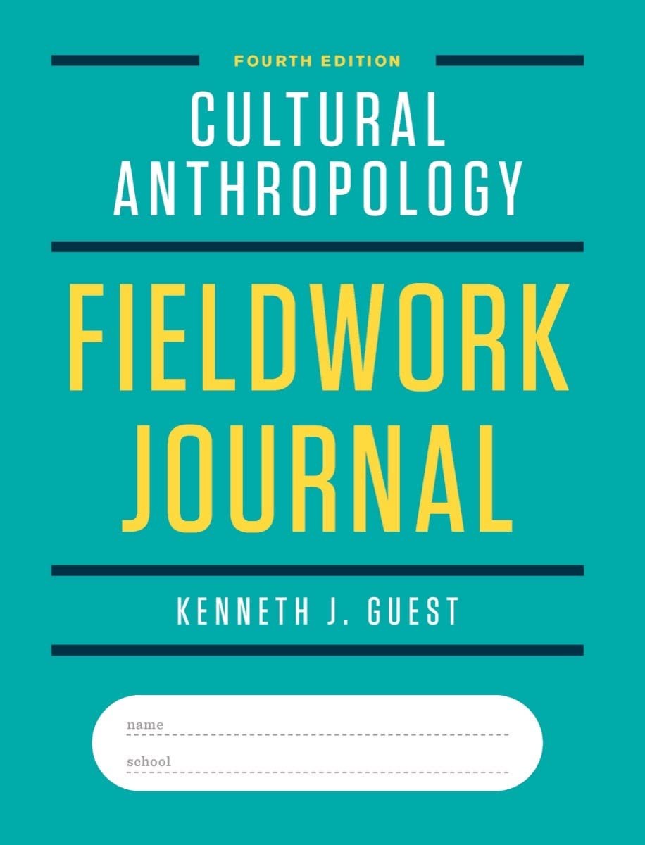 Cultural Anthropology Fieldwork Journal – paperback Guest, Kenneth J