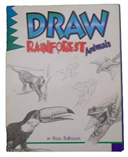 Draw Rainforest Animals Dubosque Doug