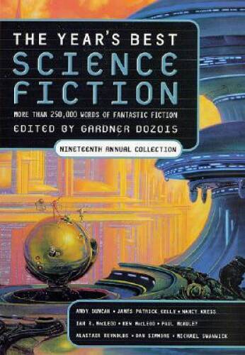 The Year’s Best Science Fiction: Nineteenth Annual Collection – Hardcover – GOOD