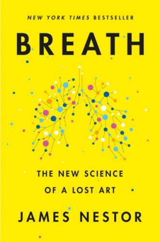 Breath: The New Science of a Lost Art – Hardcover By Nestor, James – ACCEPTABLE