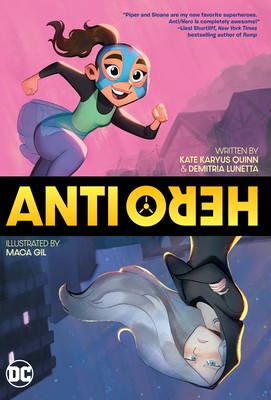 Anti/Hero by Quinn, Kate Karyus; Lunetta, Demitria
