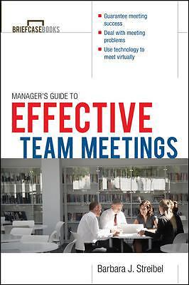 The Manager’s Guide to Effective Meetings by Streibel, Barbara