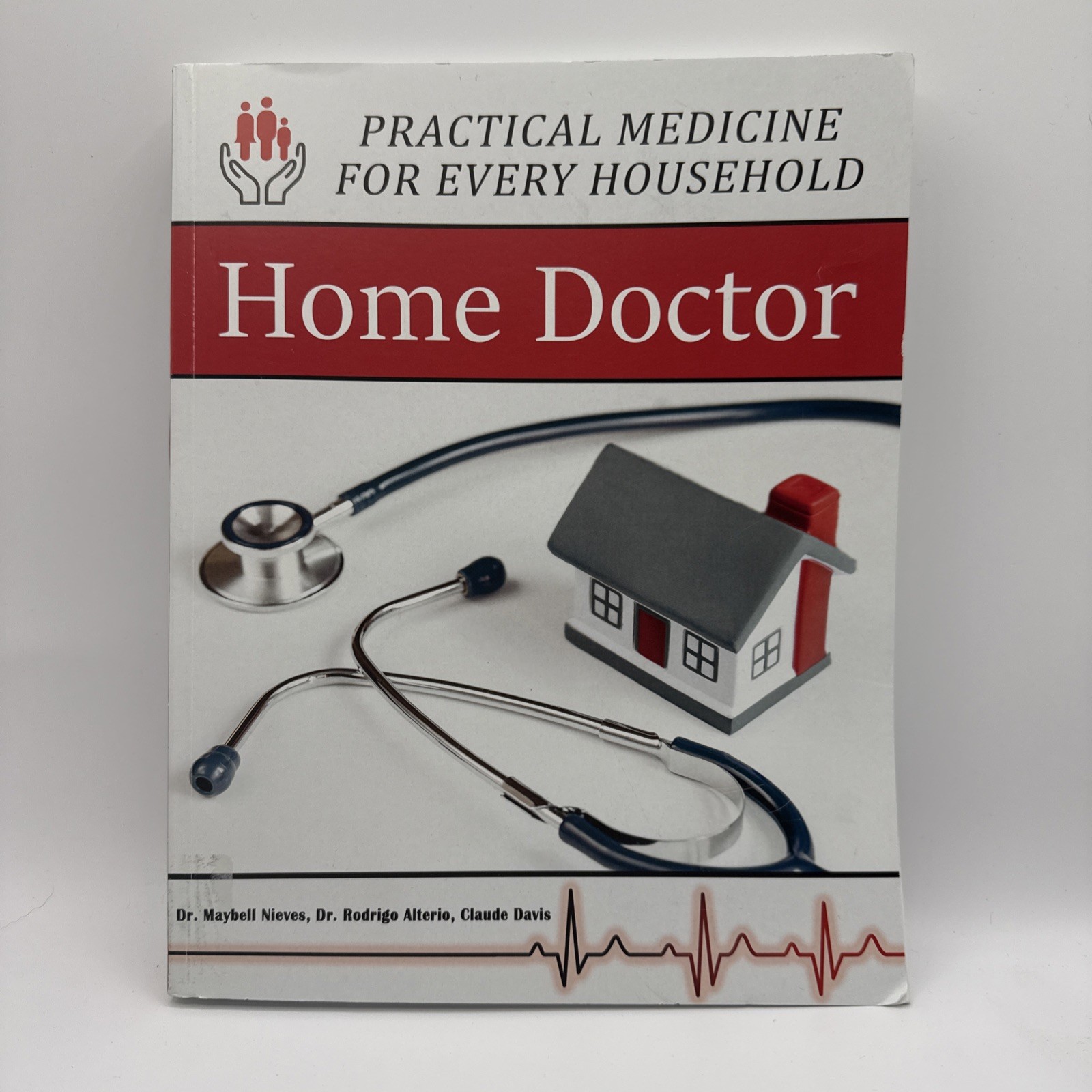 Home Doctor Practical Medicine for Every Household 2021 PB Claude Davis