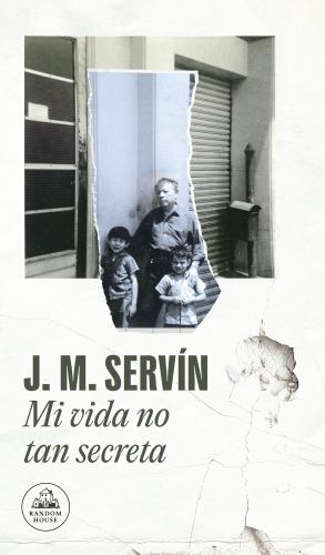 Mi Vida No Tan Secreta / My Not-So-Secret Life by Servin, Juan Manuel
