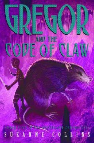 Gregor and the Code of Claw (Underland Chronicles, Book 5) – Hardcover – GOOD